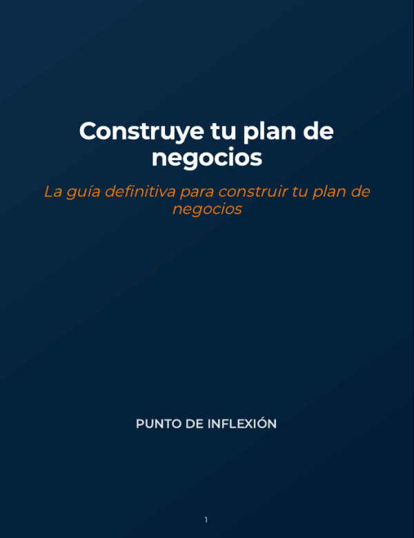 Construye tu Plan de Negocios