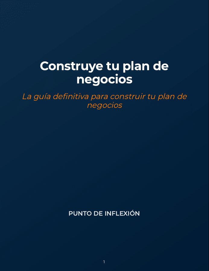 Construye tu Plan de Negocios